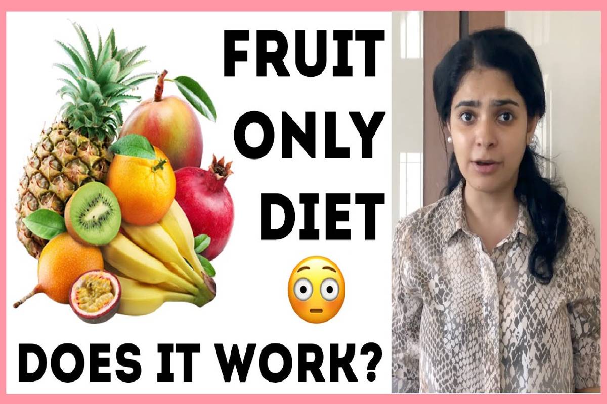 Is a Fruit - only Diet Healthy 